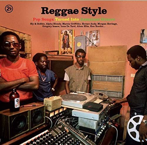 Reggae Style - Pop Songs Turned Into Jamaican Groove Various Artists