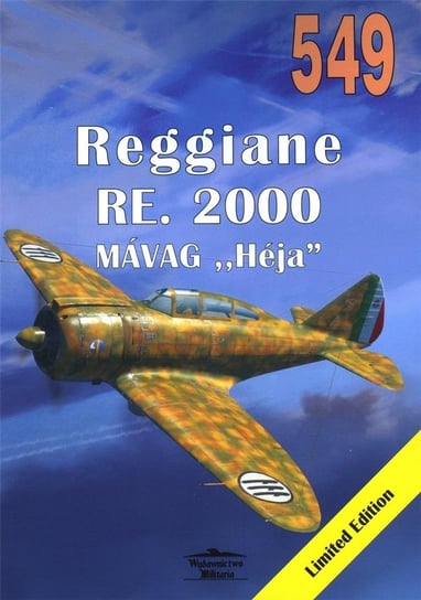 Reggiane RE. 2000 T.549 Wydawnictwo Militaria