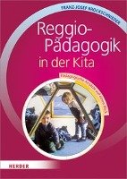 Reggio-Pädagogik in der Kita Brockschnieder Franz-J.