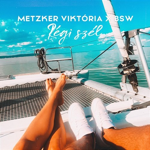 Régi szél Metzker Viktória, Bsw
