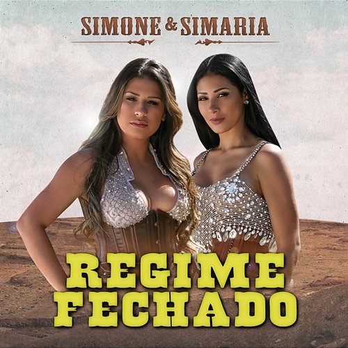 Regime Fechado Simone & Simaria