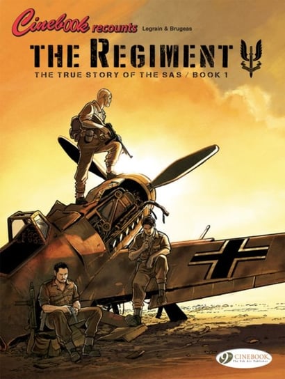 Regiment, The - The True Story Of The Sas. Volume 1 Vincent Brugeas