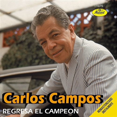 Regresa El Campeón Carlos Campos