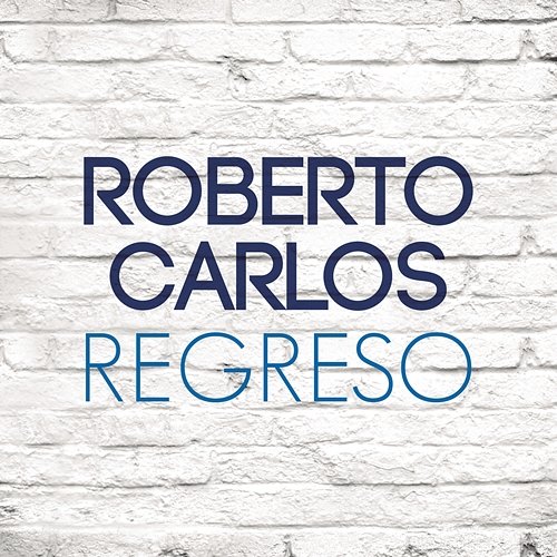 Regreso Roberto Carlos