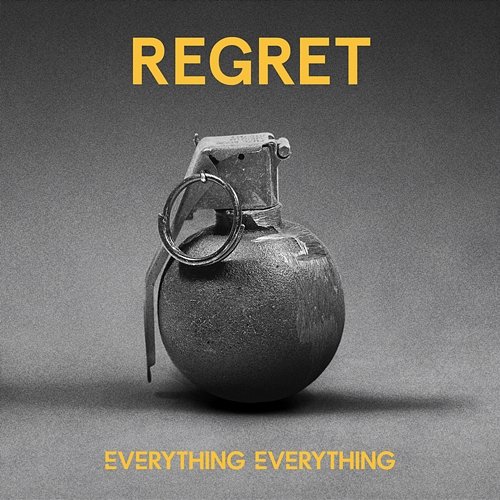 Regret Everything Everything