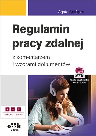Regulamin pracy zdalnej z komentarzem i wzorami dokumentów Agata Kicińska