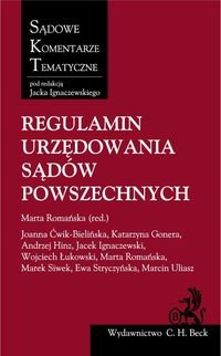 Regulamin urzędowania sądów powszechnych Stryczyńska Ewa, Uliasz Marcin, Łukowski Wojciech
