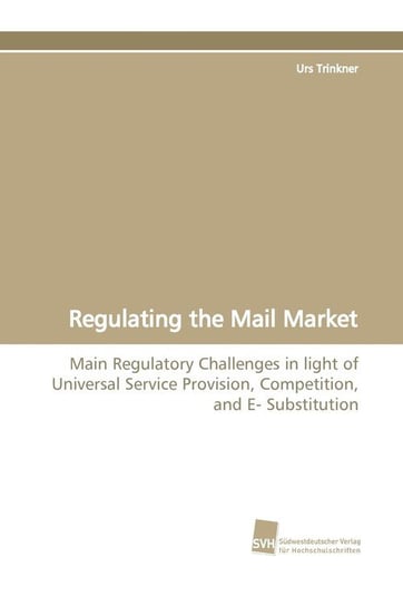 Regulating the Mail Market Trinkner Urs