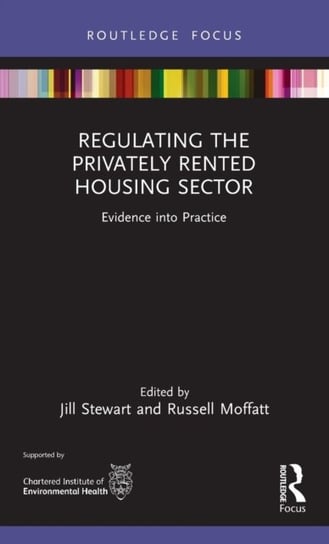 Regulating the Privately Rented Housing Sector. Evidence into Practice Opracowanie zbiorowe