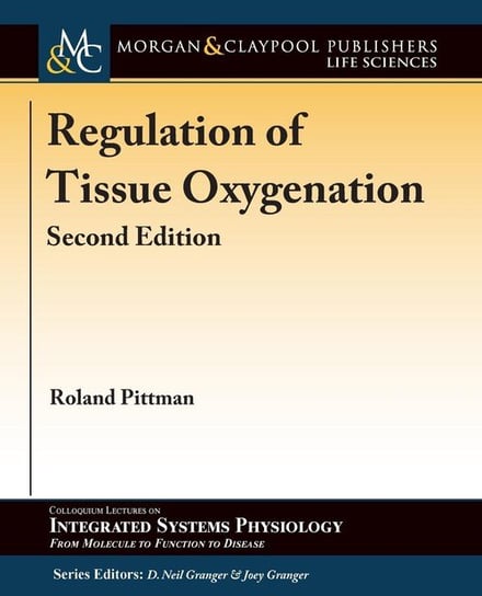 Regulation of Tissue Oxygenation, Second Edition Pittman Roland N.