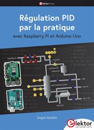 Régulation PID par la pratique avec Raspberry Pi et Arduino Uno Elektor-Verlag