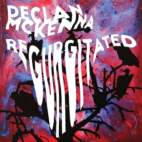 Regurgitated Declan McKenna