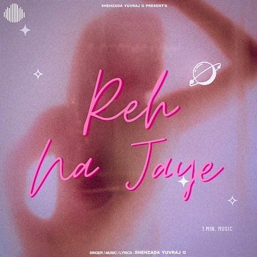 Reh Na Jaye (1 Min. Music) Shehzada Yuvraj G