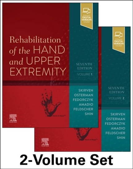 Rehabilitation of the Hand and Upper Extremity, 2-Volume Set Opracowanie zbiorowe