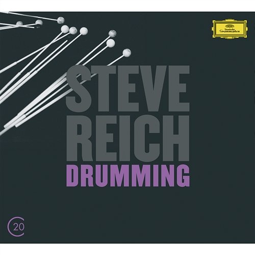Reich: Drumming; Six Pianos; Music for Mallet Instruments Steve Reich and Musicians