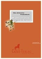 Reichel, M: Das ultimative Probenbuch Mathematik 2. Klasse Cajus Verlag