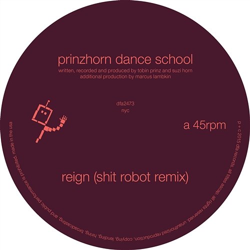 Reign (Shit Robot Remix) Prinzhorn Dance School