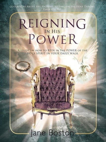 Reigning in His Power Jane Boston