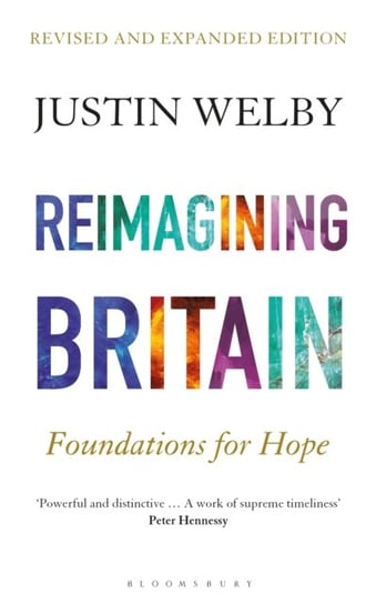 Reimagining Britain: Foundations for Hope Justin Welby