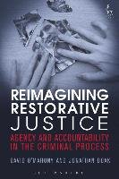 Reimagining Restorative Justice O'mahony David, Doak Jonathan