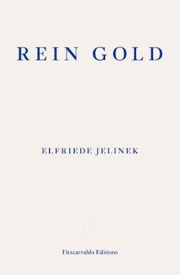 Rein Gold Jelinek Elfriede