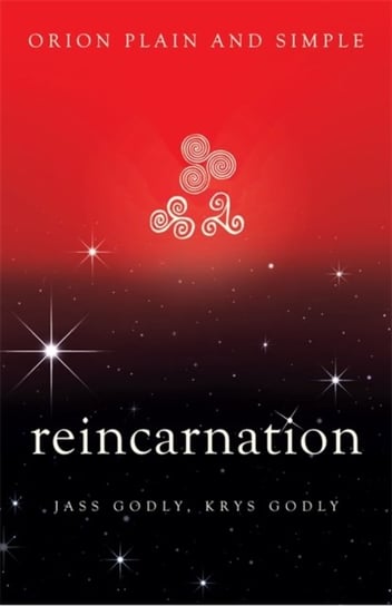 Reincarnation, Orion Plain and Simple Jass Godly, Krys Godly