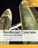 Reinforced Concrete: Mechanics and Design, Global Edition Wight James K.