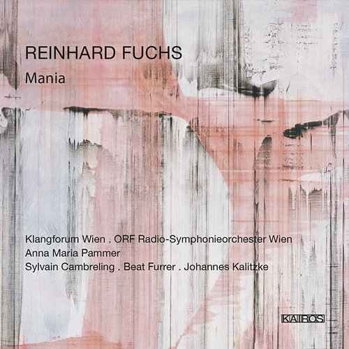 Reinhard Fuchs: Mania Klangforum Wien