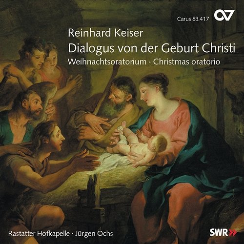 Reinhard Keiser: Dialogus von der Geburt Christi Rastatter Hofkapelle, Jürgen Ochs