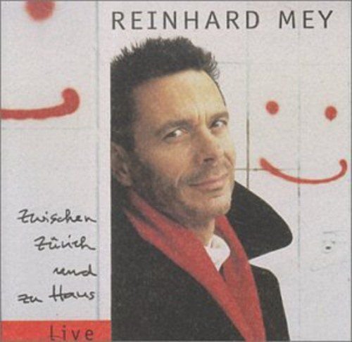 Reinhard Mey: Zwischen Zurich und zu Haus: Live Mey Reinhard