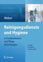 Reinigungsdienste und Hygiene in Krankenhäusern und Pflegeeinrichtungen Weber Ludwig