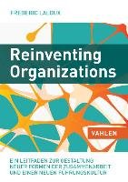 Reinventing Organizations Laloux Frederic