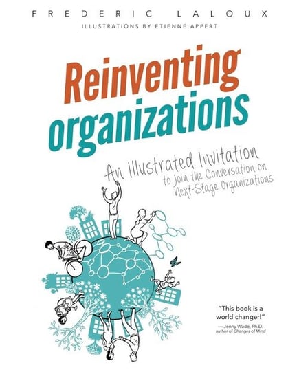 Reinventing Organizations Laloux Frederic