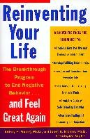 Reinventing Your Life: How to Break Free from Negative Life Patterns and Feel Good Again Young Jeffrey, Klosko Janet S.