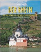 Reise durch... Der Rhein - Von den Schweizer Alpen bis zum Mündungsdelta Kuhler Michael