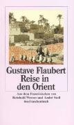 Reise in den Orient Flaubert Gustave