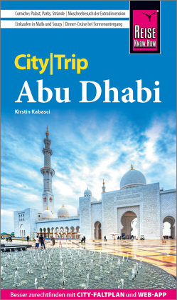 Reise Know-How CityTrip Abu Dhabi Reise Know-How Verlag Peter Rump