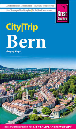 Reise Know-How CityTrip Bern Reise Know-How Verlag Peter Rump