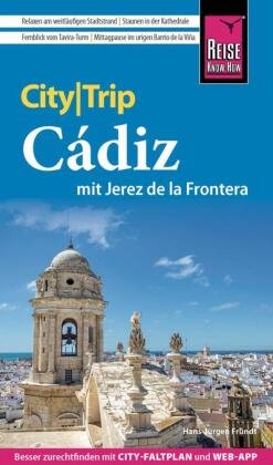 Reise Know-How CityTrip Cádiz mit Jerez de la Frontera Reise Know-How Verlag Peter Rump