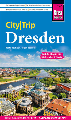 Reise Know-How CityTrip Dresden Reise Know-How Verlag Peter Rump