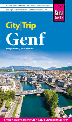 Reise Know-How CityTrip Genf Reise Know-How Verlag Peter Rump