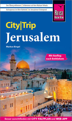Reise Know-How CityTrip Jerusalem Reise Know-How Verlag Peter Rump