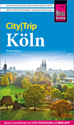 Reise Know-How CityTrip Köln Reise Know-How Verlag Peter Rump