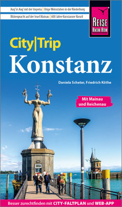 Reise Know-How CityTrip Konstanz mit Mainau, Reichenau, Meersburg, Friedrichshafen Reise Know-How Verlag Peter Rump
