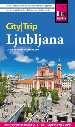 Reise Know-How CityTrip Ljubljana Reise Know-How Verlag Peter Rump