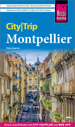Reise Know-How CityTrip Montpellier Reise Know-How Verlag Peter Rump
