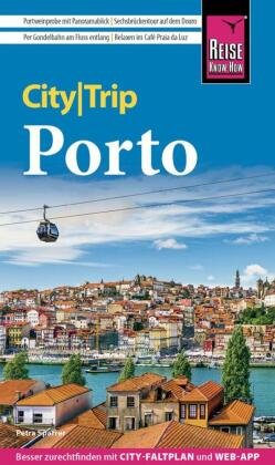 Reise Know-How CityTrip Porto Reise Know-How Verlag Peter Rump