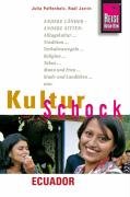Reise Know-How KulturSchock Ecuador Jarrin Raul, Paffenholz Julia