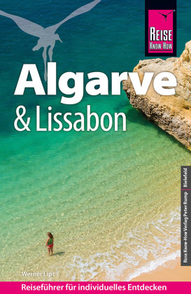 Reise Know-How Reiseführer Algarve und Lissabon Reise Know-How Verlag Peter Rump