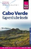 Reise Know-How Reiseführer Cabo Verde - Kapverdische Inseln Reitmaier Pitt, Fortes Lucete